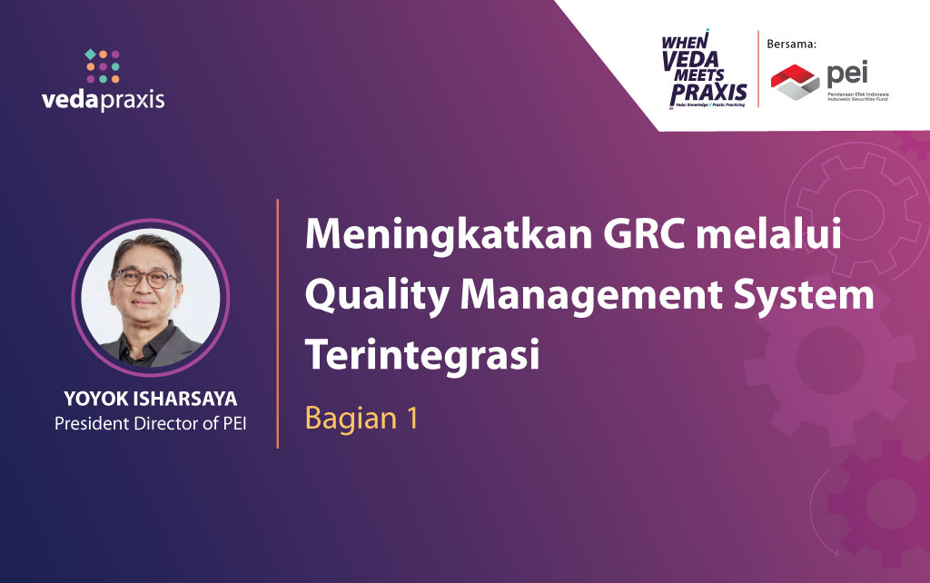 webinar-grc-talks-series-3-meningkatkan-grc-melalui-quality-management-system-terintegrasi-video-part-i